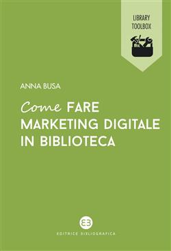 Come fare marketing digitale in biblioteca
