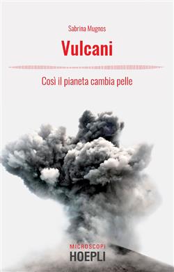 Vulcani. Così il pianeta cambia pelle