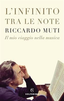 L'infinito tra le note. Il mio viaggio nella musica