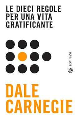 Le dieci regole per una vita gratificante