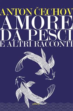 Amore da pesci. E altri racconti