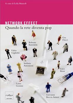 Network effect. Quando la rete diventa pop