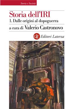 Storia dell'IRI. 1. Dalle origini al dopoguerra