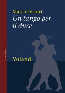 Un tango per il duce