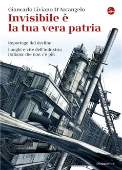 Invisibile è la tua vera patria