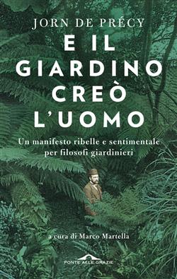 E il giardino creò l'uomo