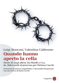 Quando hanno aperto la cella