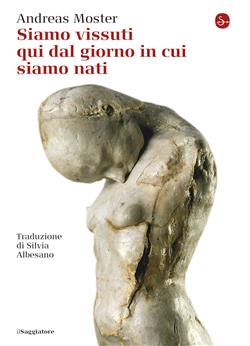 Siamo vissuti qui dal giorno in cui siamo nati