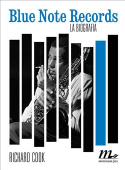 Blue note records. La biografia