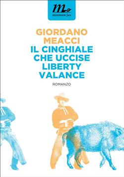 Il Cinghiale che uccise Liberty Valance