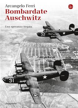 Bombardate Auschwitz