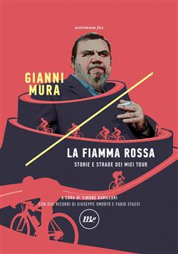 La fiamma rossa. Storie e strade dei miei tour