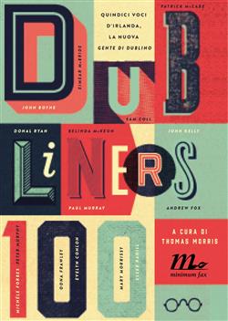 Dubliners 100. Quindici voci d'Irlanda, la nuova "Gente di Dublino"