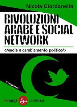 Rivoluzioni arabe e social network