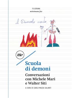 Scuola di demoni. Conversazioni con Michele Mari e Walter Siti