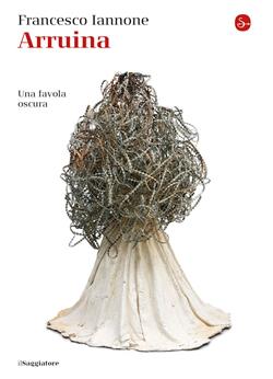 Arruina. Una favola oscura