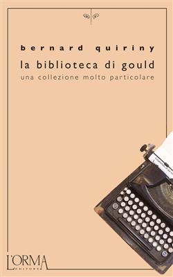 La biblioteca di Gould. Una collezione molto particolare