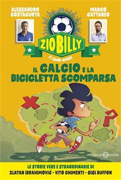 Zio Billy e i suoi amici. Il calcio e la bicicletta scomparsa