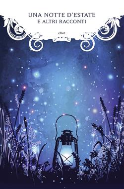 Notte d'estate. E altri racconti