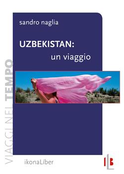 Uzbekistan: un viaggio