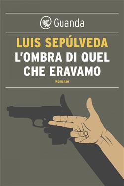 L'ombra di quel che eravamo