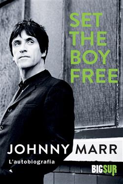 Set the boy free. L'autobiografia