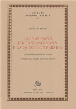 Thomas Mann, Jakob Wassermann e la questione ebraica. Ediz. italiana e tedesca