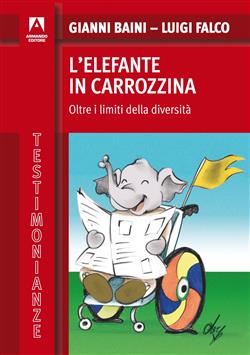 L'elefante in carrozzina. Oltre i limiti della diversità