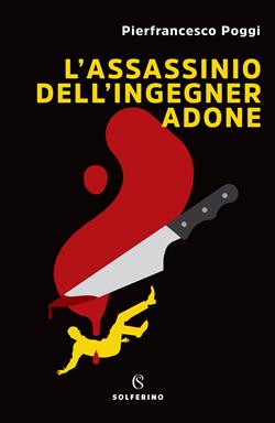L'assassinio dell'ingegner Adone