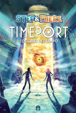 Timeport. L'occhio del tempo