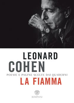 La fiamma. Poesie e pagine scelte dai quaderni