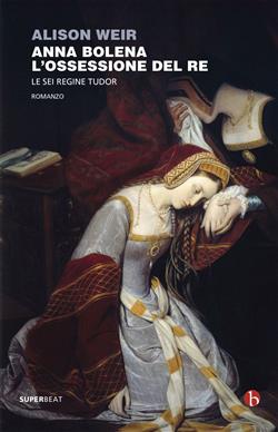 Anna Bolena. L'ossessione del Re
