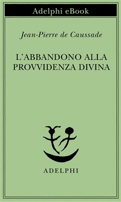 L'abbandono alla Provvidenza divina