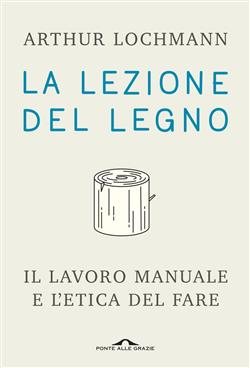 La lezione del legno
