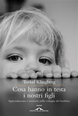 Cosa hanno in testa i nostri figli