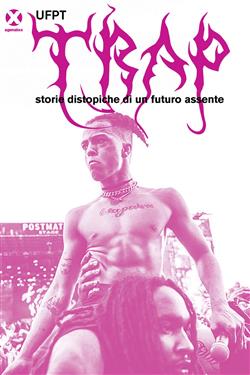 Trap. Storie distopiche di un futuro assente