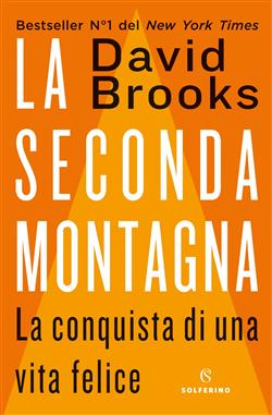 La seconda montagna. La conquista di una vita felice