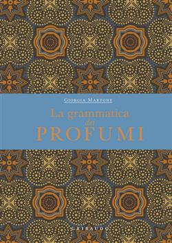 La grammatica dei profumi