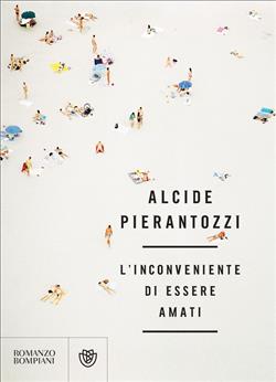 L'inconveniente di essere amati