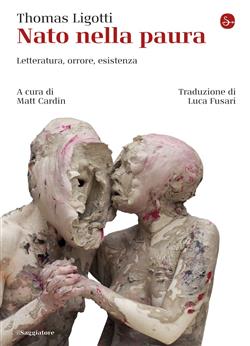 Nato nella paura. Letteratura, orrore, esistenza