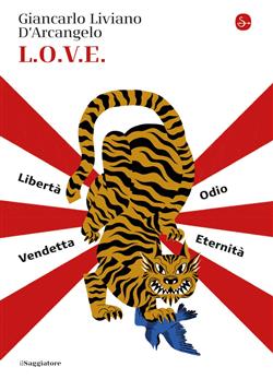 L.o.v.e. Libertà. Odio. Vendetta. Eternità