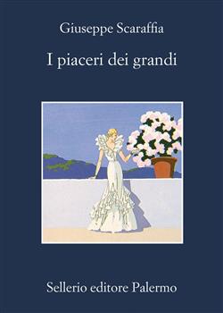 I piaceri dei grandi