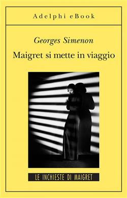 Maigret si mette in viaggio