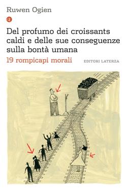 Del profumo dei croissants caldi e delle sue conseguenze sulla bontà umana
