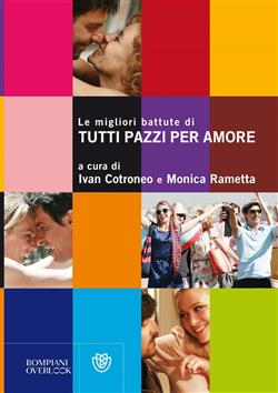 Le migliori battute di "Tutti pazzi per amore"