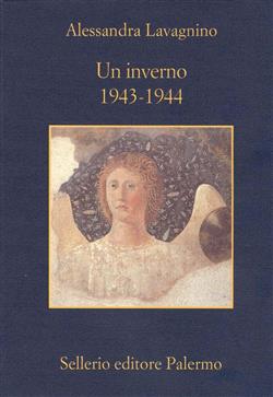 Un inverno. 1943-1944. Testimonianze e ricordi sulle operazioni per la salvaguardia delle opere d'arte italiane durante la seconda guerra mondiale