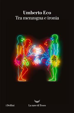 Tra menzogna e ironia