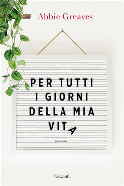 Per tutti i giorni della mia vita