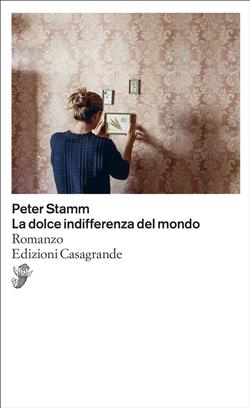 La dolce indifferenza del mondo