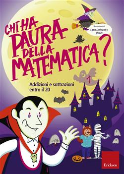 Chi ha paura della matematica? - Volume 1